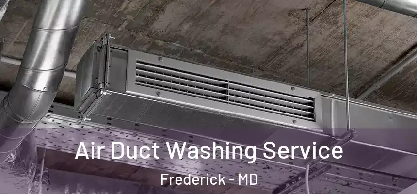 Air Duct Washing Service Frederick - MD