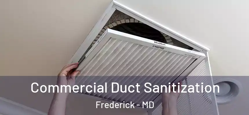 Commercial Duct Sanitization Frederick - MD