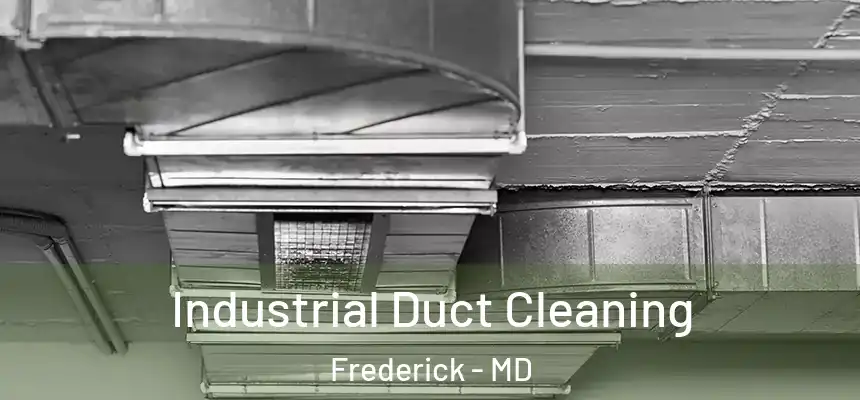 Industrial Duct Cleaning Frederick - MD