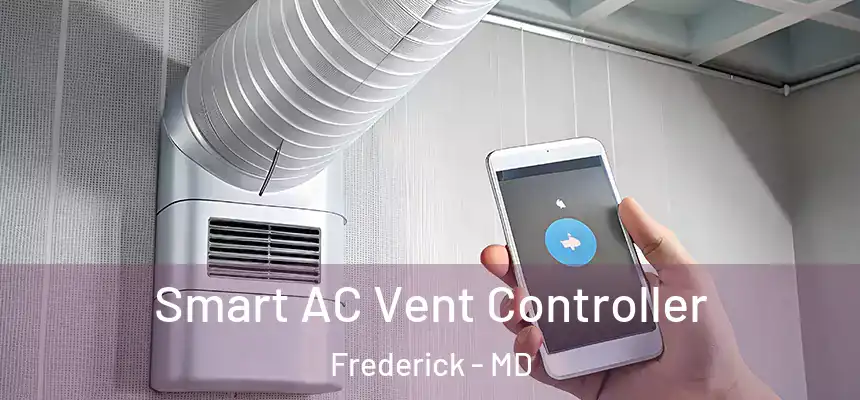 Smart AC Vent Controller Frederick - MD
